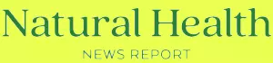 Natural Health News Report